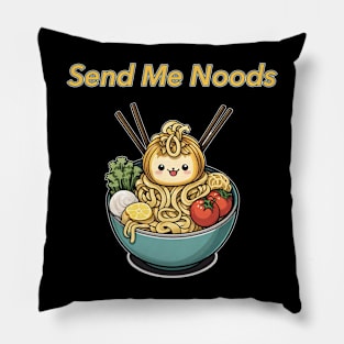 Send Me Noods Pillow