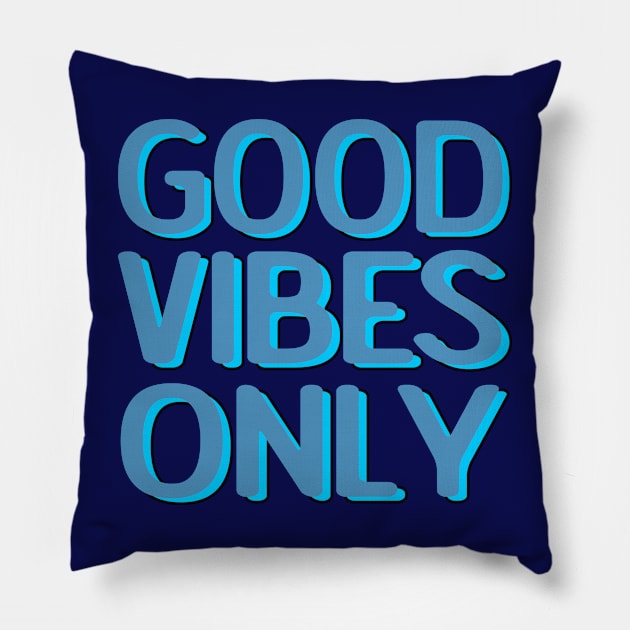 Good Vibes Only Pillow by Blended Designs