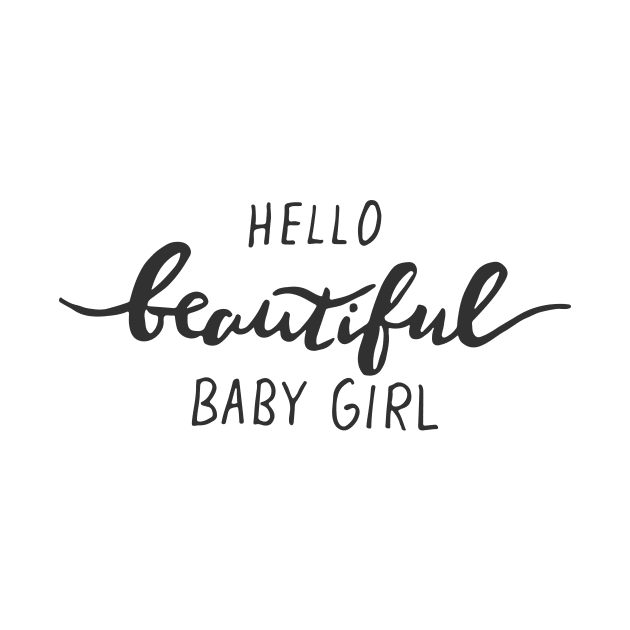 hello beautiful baby girl by Roxy-Nightshade