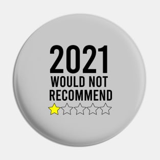 2021 Would not Recommend Pin