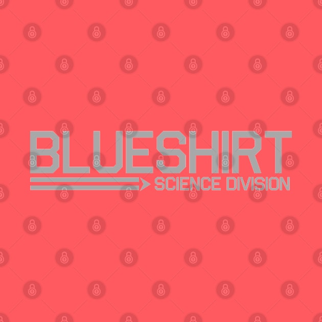 Blueshirt Science by PopCultureShirts