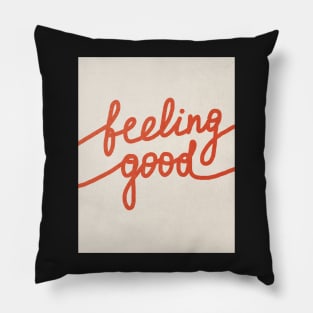 Feeling good, Quote, Line art Pillow