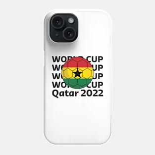 World Cup Qatar 2022  - Team Ghana Phone Case