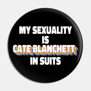 My Sexuality Is Cate Blanchett In Suits Rainbow Pin