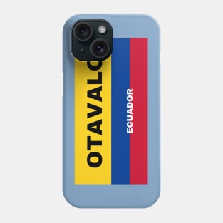 Otavalo City in Ecuadorian Flag Colors Phone Case