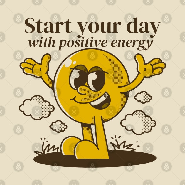 Start your day with positive energy by adipra std