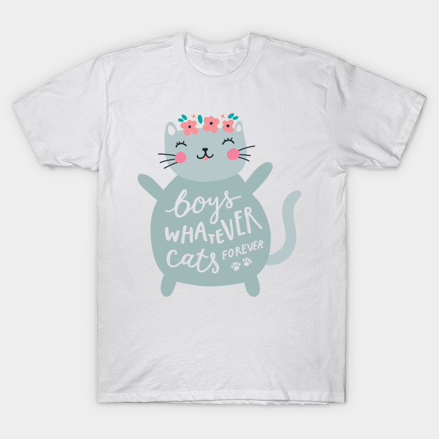 Boys Whatever Cats Forever Design Cats T Shirt Teepublic