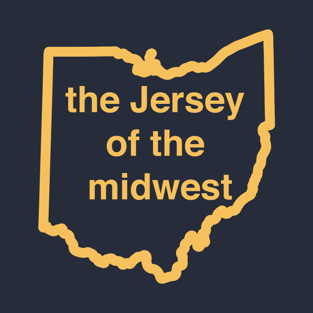 Disover Ohio is the New Jersey of the Midwest - Michigan Football - T-Shirt