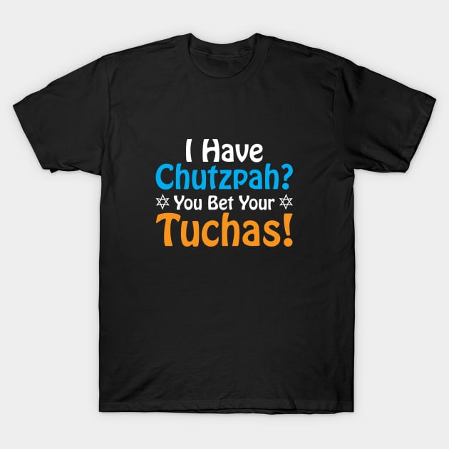 Chutzpah T-Shirt