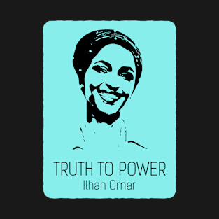 Truth To Power Squad Ilhan Omar T-Shirt T-Shirt