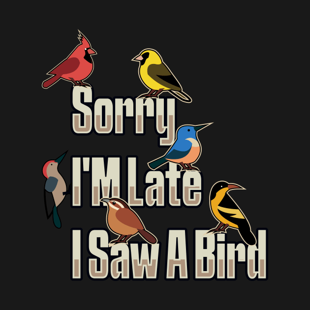 Sorry I'm late. I saw a Bird by Malinda