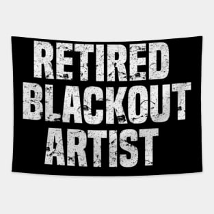 Retired Blackout Alcohol Sobriety Tapestry