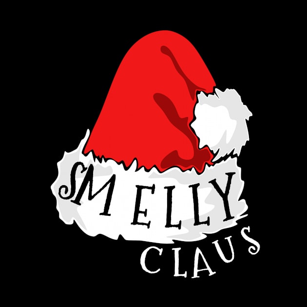 Smelly Claus Santa Hat Christmas Matching Family Pajama by PowderShot