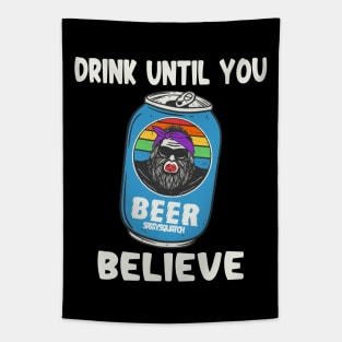 Drink Until You Believe Tapestry