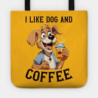 I like dog and coffee Tote