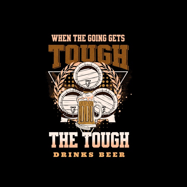 The Tough Drinks Beer Fun Good Vibes Free Spirit by Cubebox