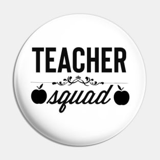 Teacher Squad - Gift For Teachers Pin