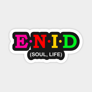 Enid - Soul, Life. Magnet