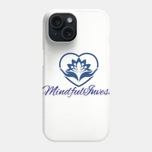 Mindful Investor Blue Phone Case