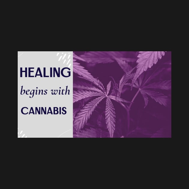 healing begins with cannabis by Zipora