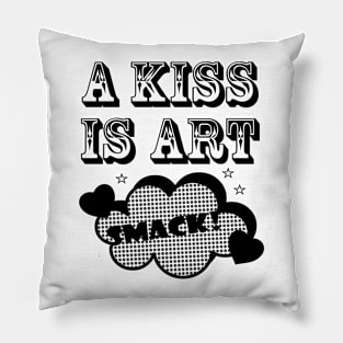 A KISS IS ART Pillow