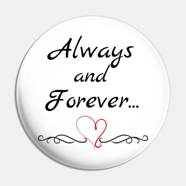 Always And Forever The Originals The Originals Pin Teepublic Au