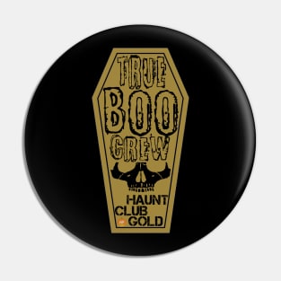 Haunt Club Gold True Boo Crew Coffin Pin