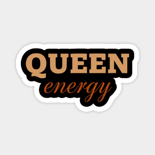 Queen Energy - Empowering & Confident Statement Design Magnet