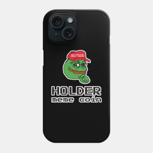 Holder meme coin Phone Case