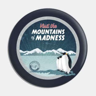 Visit the Mountains of Madness Pin