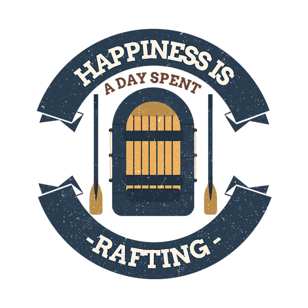 Happiness is a Day Spent Rafting by Mountain Morning Graphics