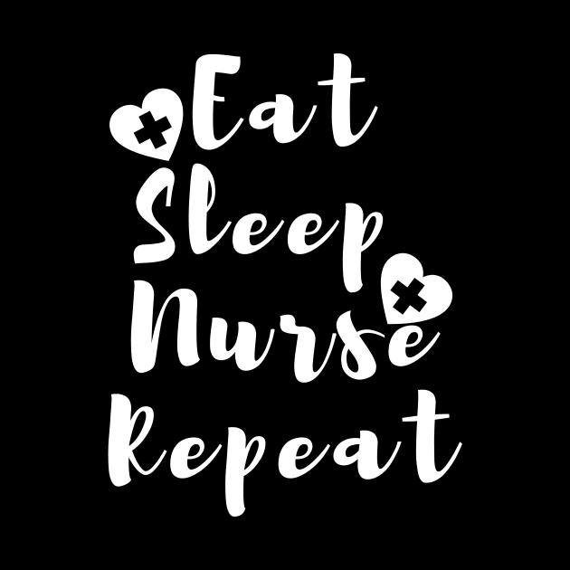 Eat Sleep Nurse Repeat With Hearts in White design by BlueLightDesign