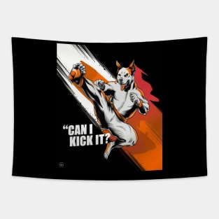 Can I Kick It ? Funny Kung Fu Dog Tapestry