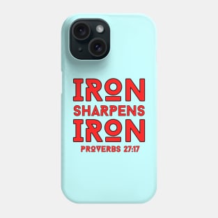 Iron Sharpens Iron | Christian Typography Phone Case