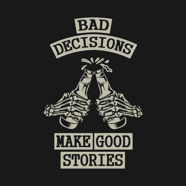 bad decisions quotes