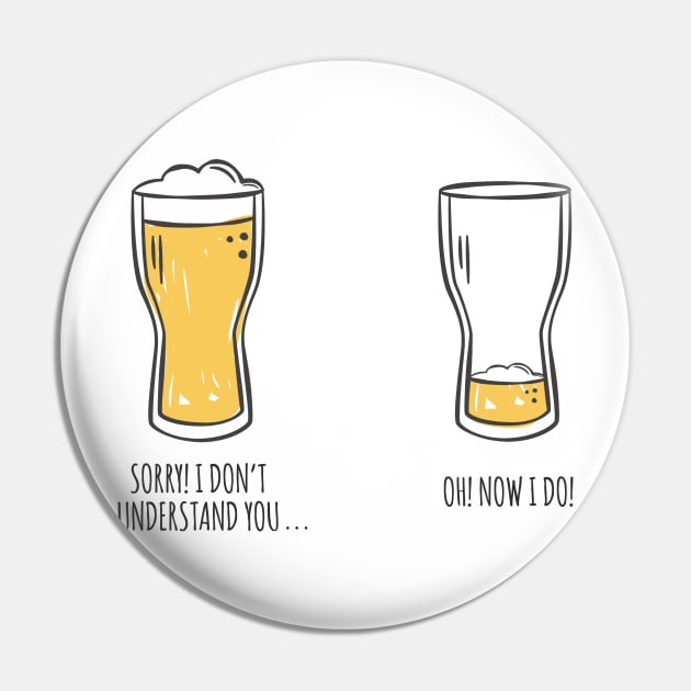 I Don't Understand You Beer Pin by Printadorable