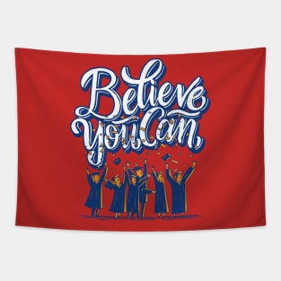 Graduation Believe You Can Tapestry