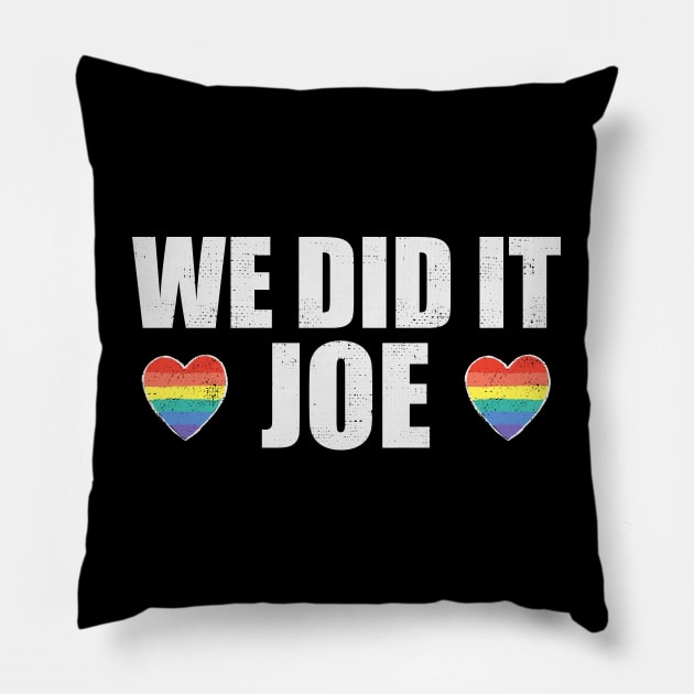 We Did It Joe - Joe Biden President, Kamala Harris VP 2020 Pillow by Zen Cosmos Official