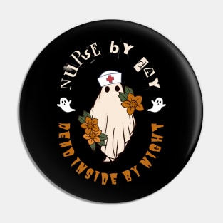 Nurse Halloween - Dead Inside Funny Ghost Pin