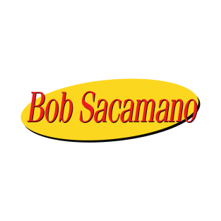 Bob Sacamano T-Shirt