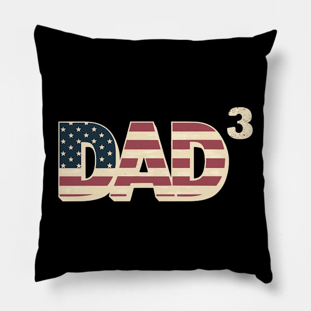 Dad of 3 kids a wonderful dad for the third time gift with american flag Pillow by YOUNESS98