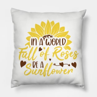 in a world full of roses re a surflowen Pillow