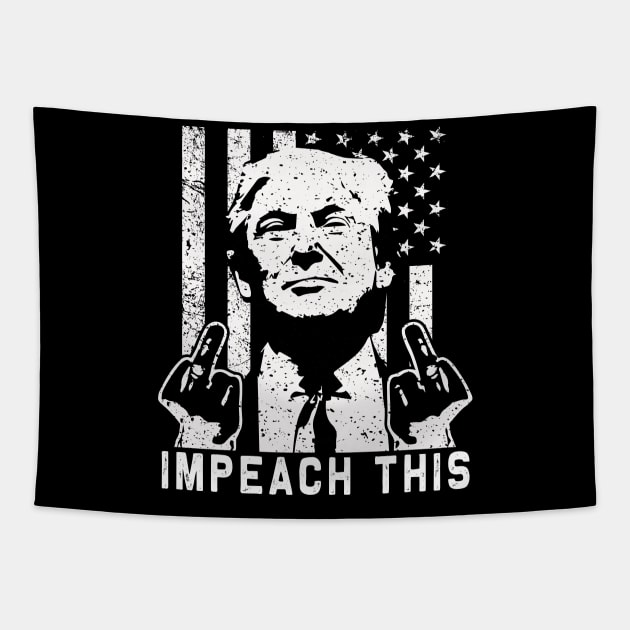 Impeach This | Trump 2020 middle finger | Vintage Flag gift Tapestry by MerchMadness