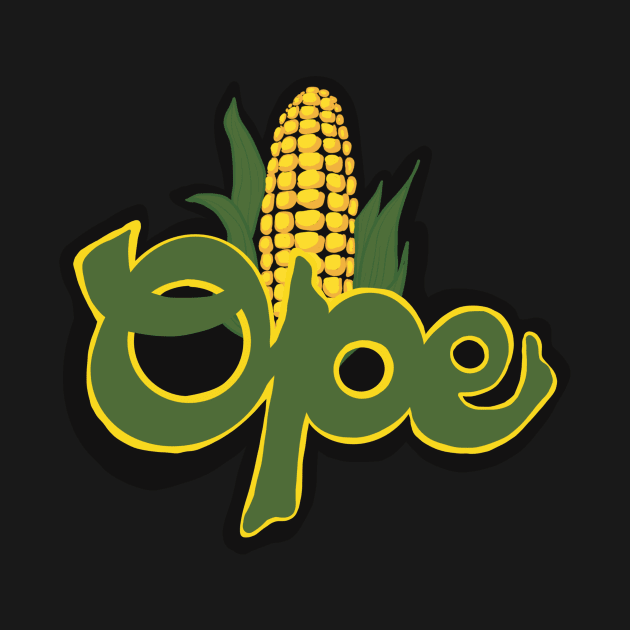 Ope! Corn time by Shea Klein