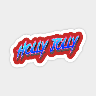 Have a Holly Jolly  Christmas Magnet