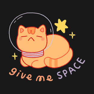 Give Me Space T-Shirt