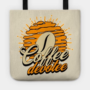 COFFEE DEVOTEE Tote