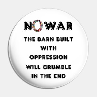 The Barn Built with Oppression Will Crumble in The End. Pin