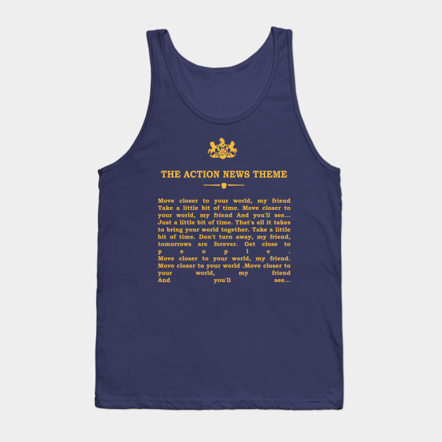 Real Historical Philadelphia Lyrics To The Action News Theme Philadelphia Tank Top Teepublic