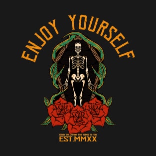 ENJOY YOURSELF T-Shirt